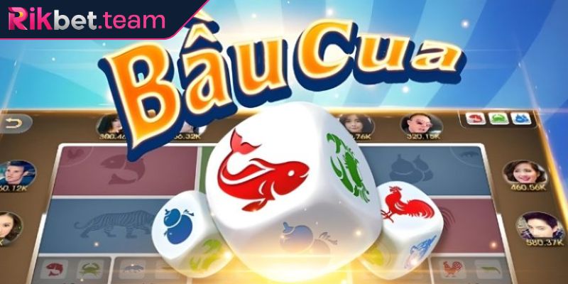 Tổng quát về trò game Bầu Cua RIKBET